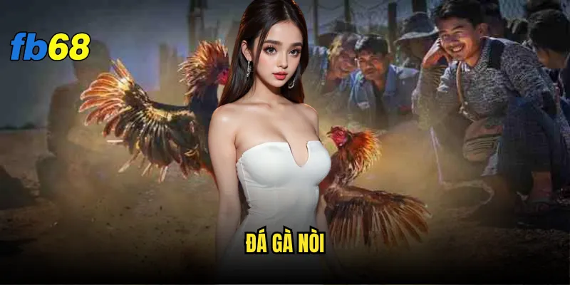 đá gà nòi